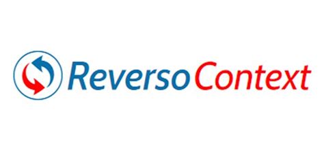 reverso context|reverso context meaning.